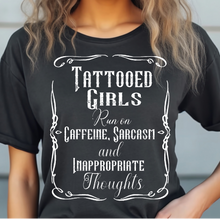 Tattooed girls run on caffeine and inappropriate thoughts Adult Language T-shirt