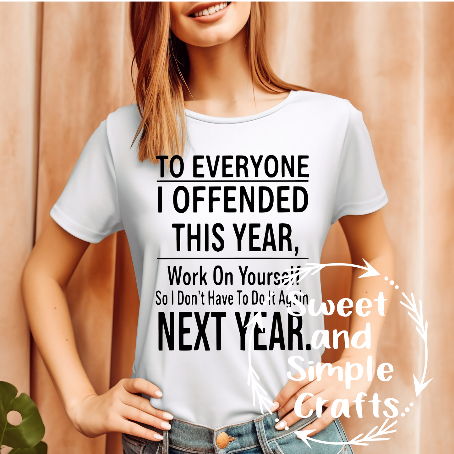 To everyone I offended this year T-shirt