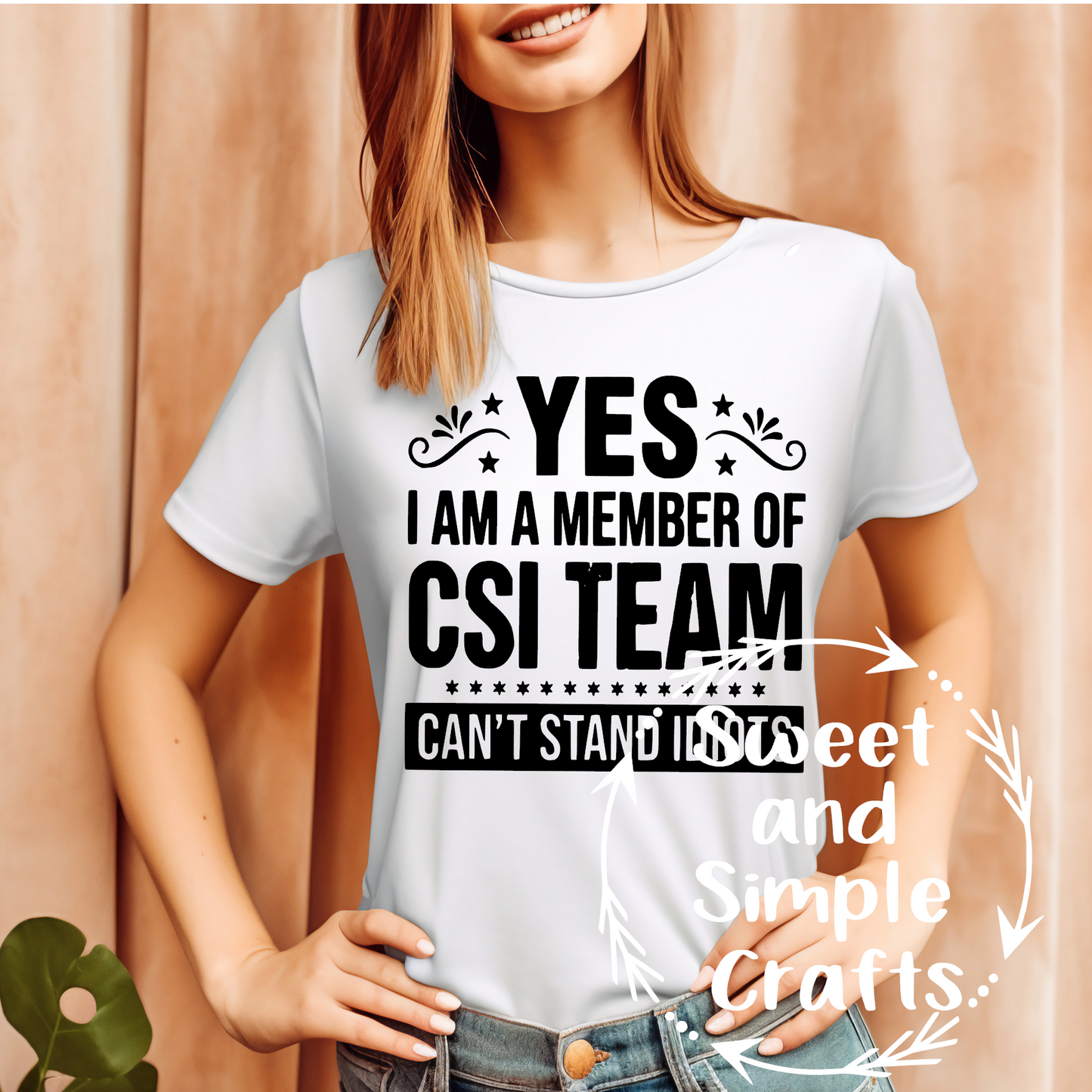 Yes I am a member of CSI team T-shirt