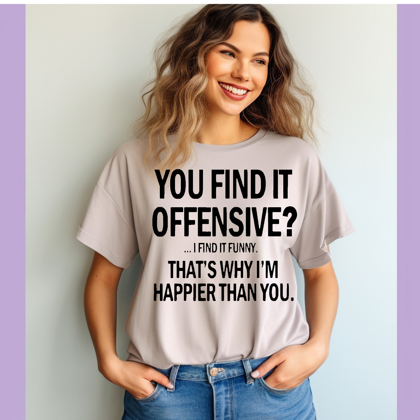 You find it offensive I find it funny Adult Language T-shirt