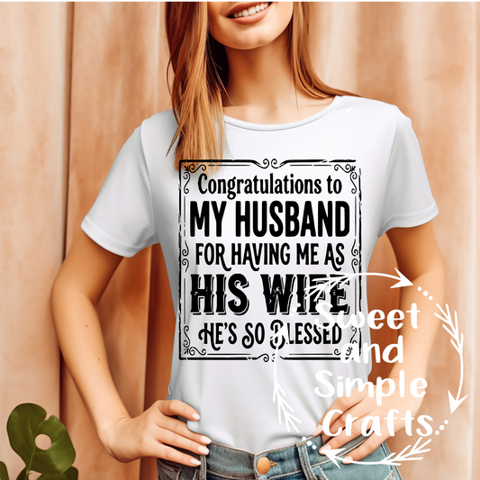 Congrats to my husband T-shirt