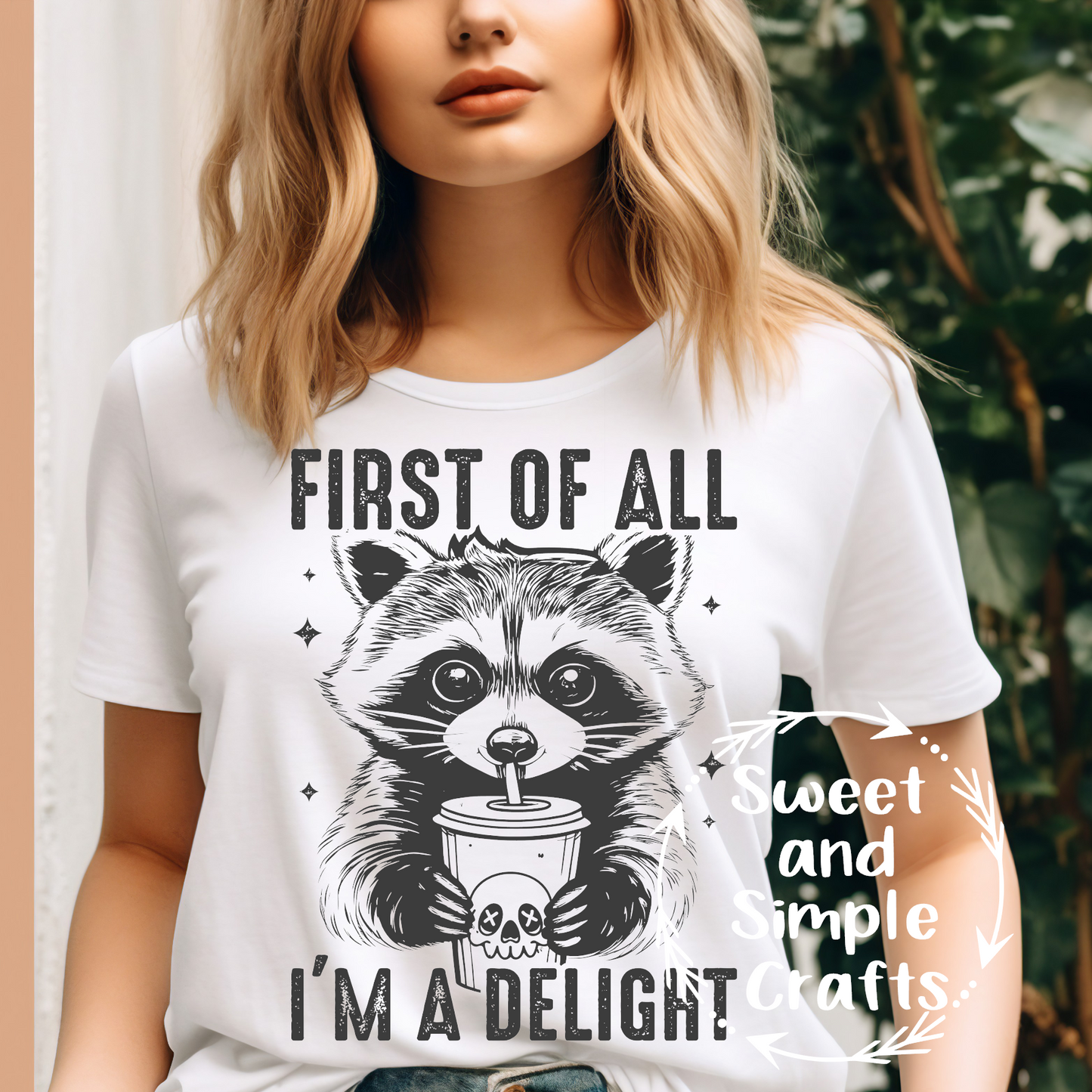 First of all I'm a delight T-shirt