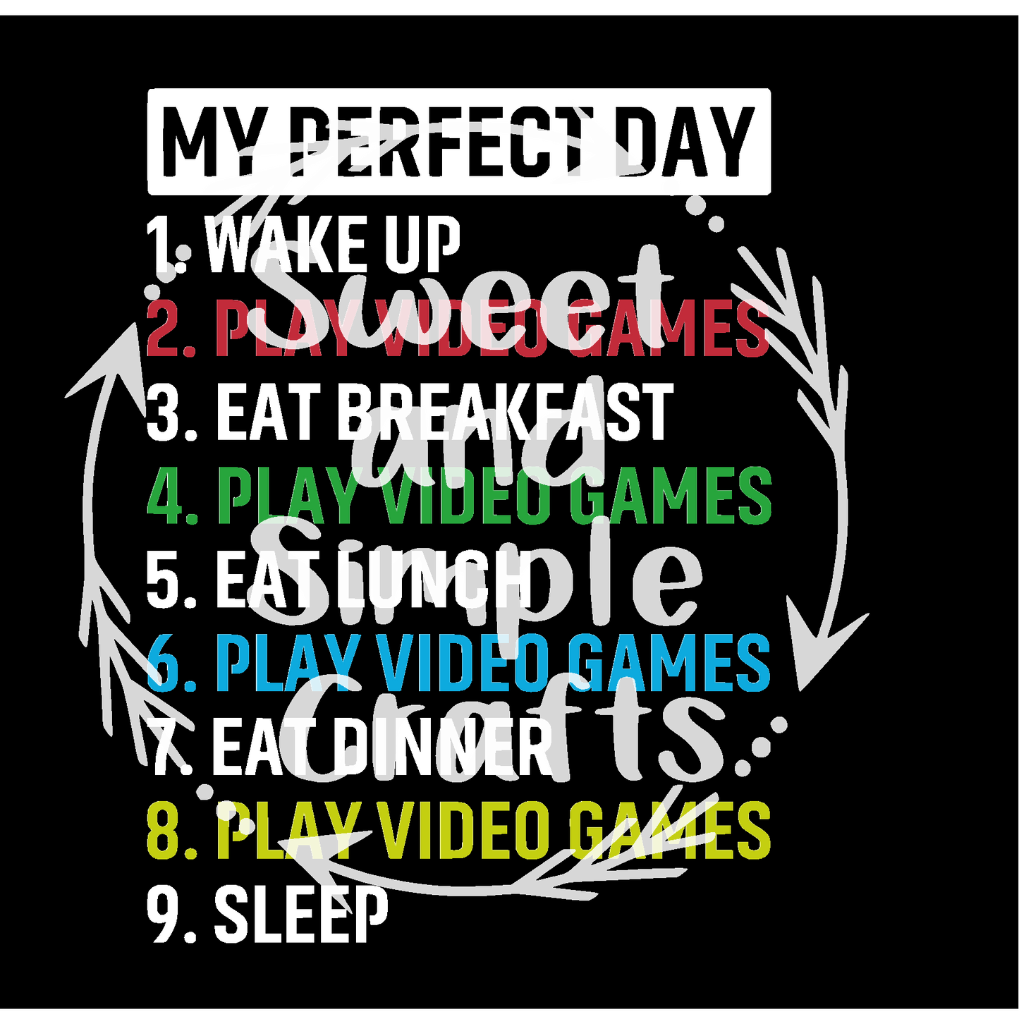 My perfect day(Gaming) T-shirt