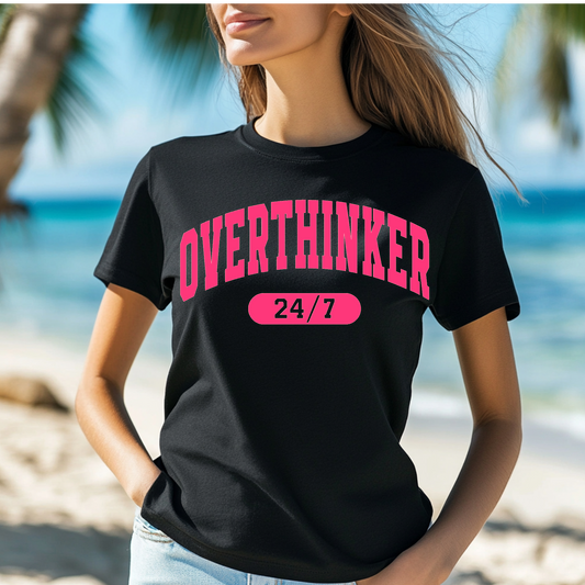 Overthinker 24/7 T-shirt